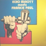 Echo Minott & Frankie Paul - Echo Minott Meets Frankie Paul