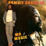 Sammy Dread - Sammy Dread Is Mr Music