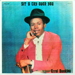 Errol Dunkley - Sit And Cry Over You