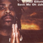 Paul Elliott - Save Me Oh Jah