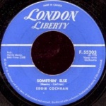 Eddie Cochran - Somethin' Else / Boll Weevil Song